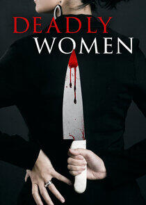 Deadly Women