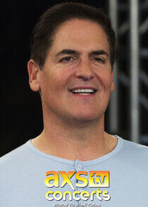 AXS TV Concerts Hosted by Mark Cuban