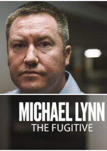 Michael Lynn - The Fugitive