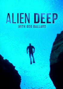 Alien Deep with Bob Ballard