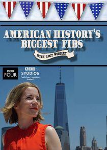 American History's Biggest Fibs with Lucy Worsley - Season 1