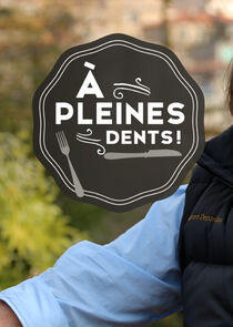 À pleines dents !