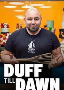 Duff Till Dawn