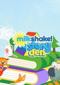 Milkshake! Story Den