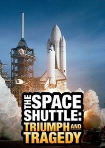 The Space Shuttle: Triumph and Tragedy