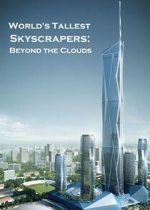 World's Tallest Skyscrapers: Beyond the Clouds