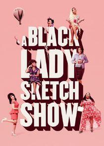 A Black Lady Sketch Show - Season 1