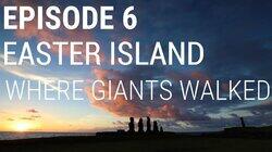 Easter Island - Where Giants Walked