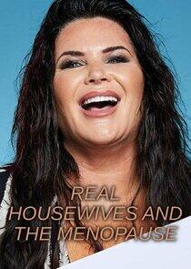 Real Housewives and the Menopause