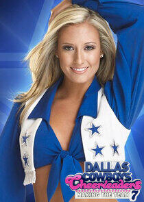 Dallas Cowboys Cheerleaders: Making the Team - Season 7