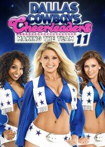 Dallas Cowboys Cheerleaders: Making the Team - Season 11