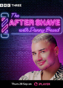 The After Shave with Danny Beard - Season 1