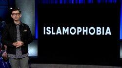 Islamophobia