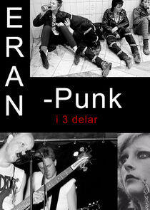 Eran - punk i tre delar