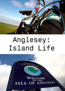 Anglesey: Island Life