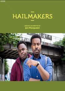 Hailmakers