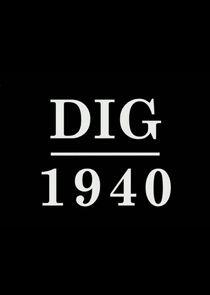 Dig 1940