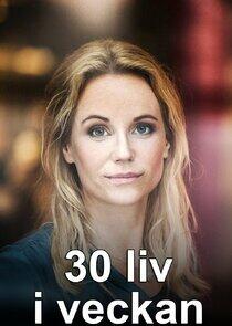 30 liv i veckan