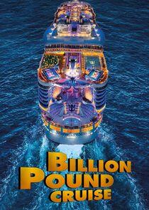 Billion Pound Cruise