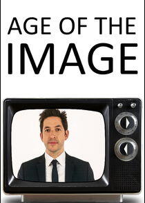 Age of the Image - Season 1