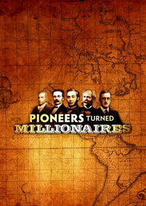 Pioneers Turned Millionaires