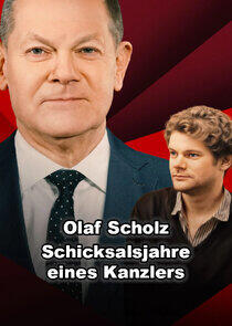 Olaf Scholz – Schicksalsjahre eines Kanzlers