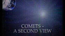 Comets - A Second View