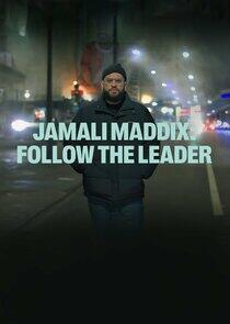 Jamali Maddix: Follow the Leader