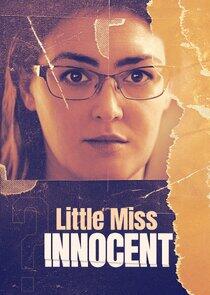 Little Miss Innocent: Passion. Poison. Prison.