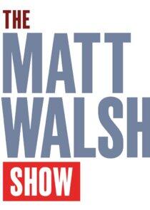 The Matt Walsh Show