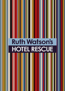 Ruth Watson's Hotel Rescue