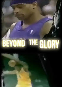 Beyond the Glory