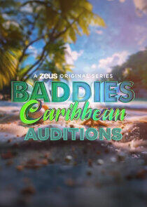 Baddies Caribbean Auditions