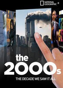 The 2000s: The Decade We Saw It All