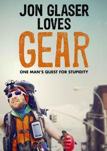 Jon Glaser Loves Gear