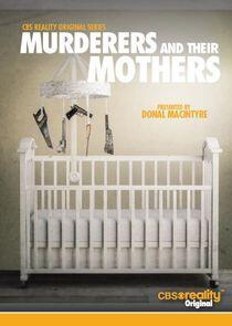 Murderers and Their Mothers