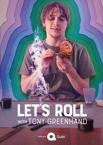 Let's Roll with Tony Greenhand