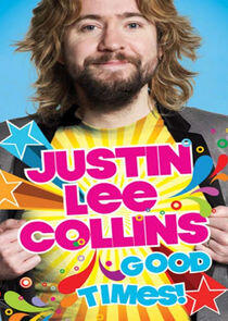 Justin Lee Collins: Good Times