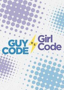 Guy Code vs. Girl Code