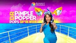 Dr. Pimple Popper Pops Shark Week