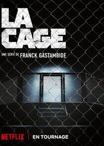 La cage