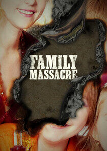 Family Massacre