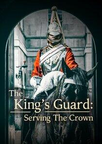 The King's Guard: Serving the Crown