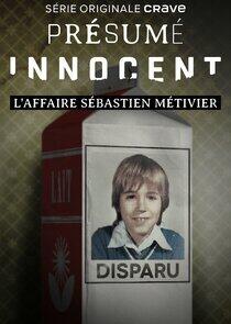 Présumé innocent: l'affaire Sébastien Métivier