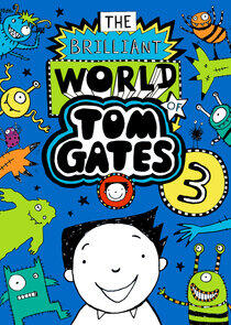 The Brilliant World of Tom Gates