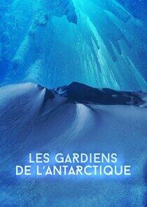 Les Gardiens de l'Antarctique