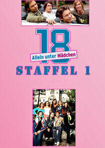 18 - Allein unter Mädchen - Season 1