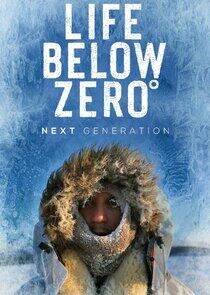 Life Below Zero: Next Generation