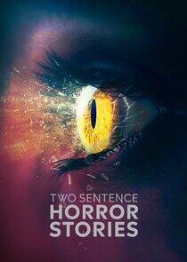 Two Sentence Horror Stories - Season 3