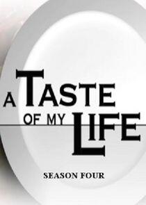 A Taste of My Life - Season 4